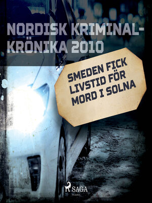 cover image of Smeden fick livstid för mord i Solna